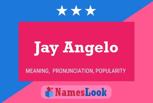 Jay Angelo Name Poster