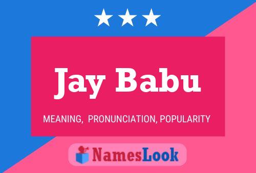 Jay Babu Name Poster