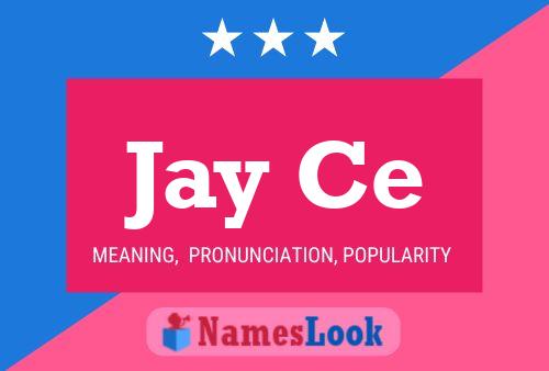 Jay Ce Name Poster