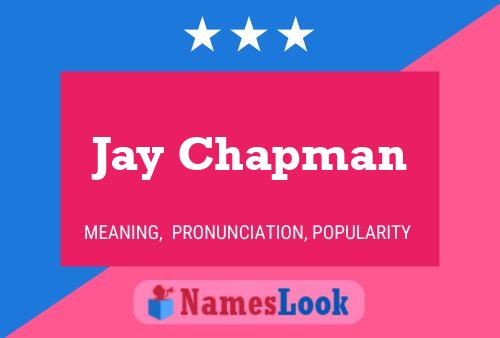 Jay Chapman Name Poster