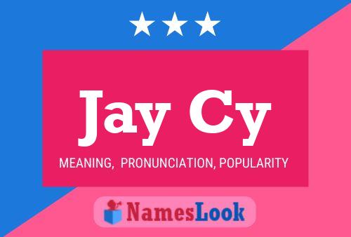 Jay Cy Name Poster