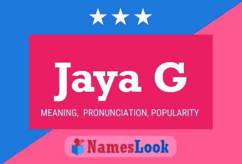 Jaya G Name Poster