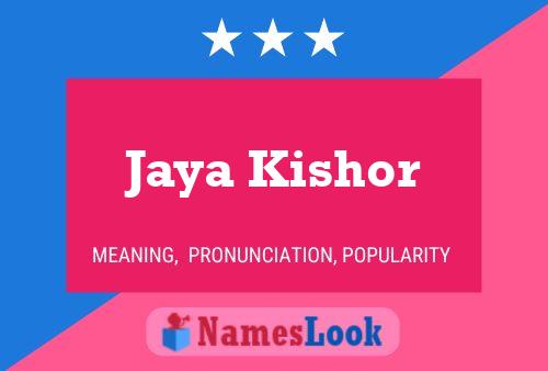 Jaya Kishor Name Poster