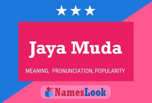 Jaya Muda Name Poster