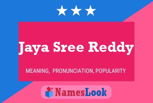 Jaya Sree Reddy Name Poster