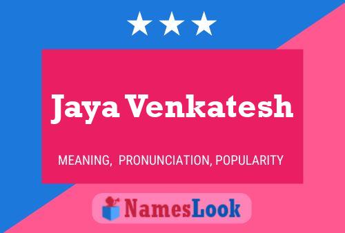 Jaya Venkatesh Name Poster