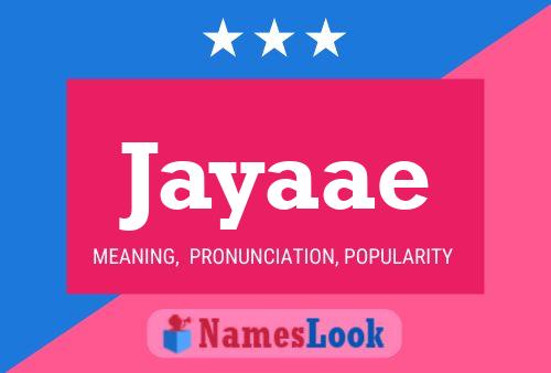 Jayaae Name Poster