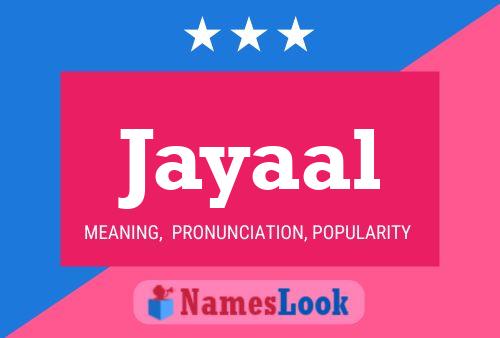 Jayaal Name Poster