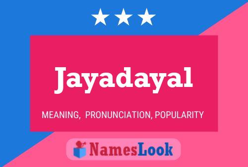 Jayadayal Name Poster