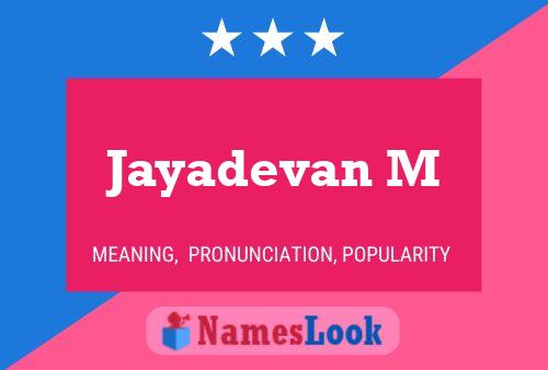 Jayadevan M Name Poster