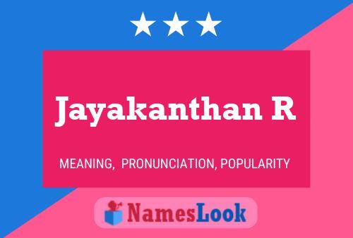 Jayakanthan R Name Poster