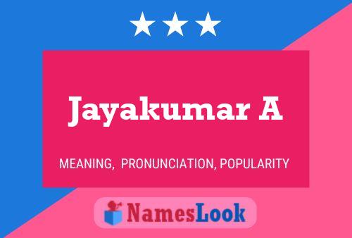 Jayakumar A Name Poster