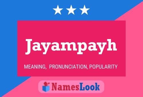 Jayampayh Name Poster