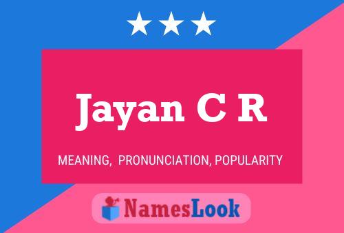 Jayan C R Name Poster