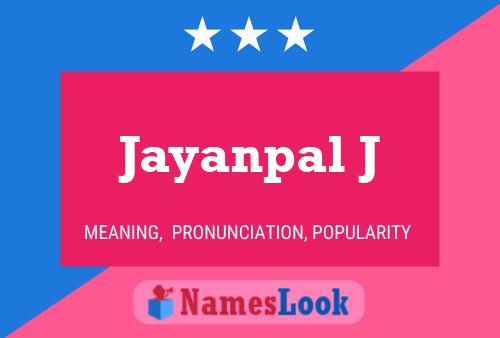 Jayanpal J Name Poster