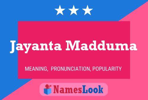 Jayanta Madduma Name Poster