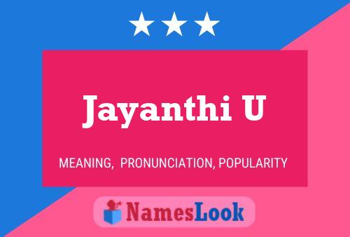 Jayanthi U Name Poster