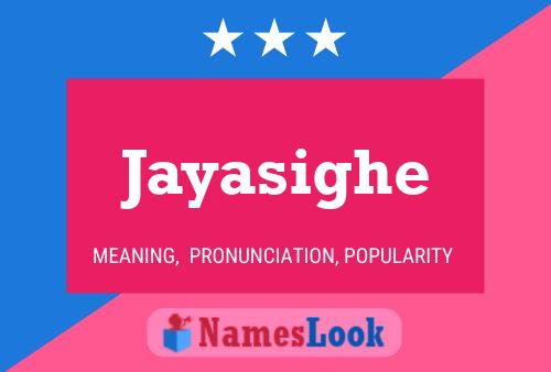 Jayasighe Name Poster