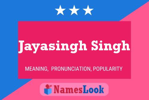 Jayasingh Singh Name Poster