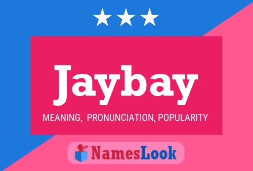 Jaybay Name Poster