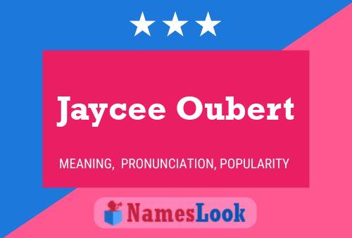 Jaycee Oubert Name Poster