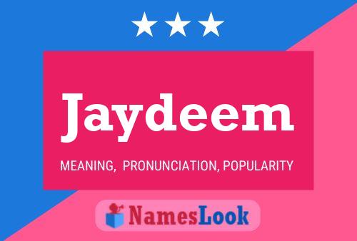 Jaydeem Name Poster