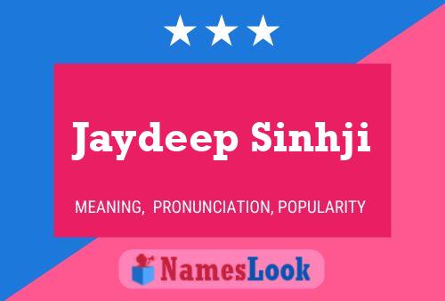 Jaydeep Sinhji Name Poster