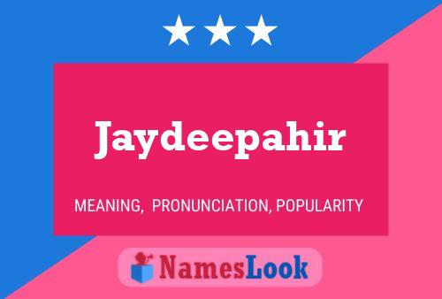 Jaydeepahir Name Poster