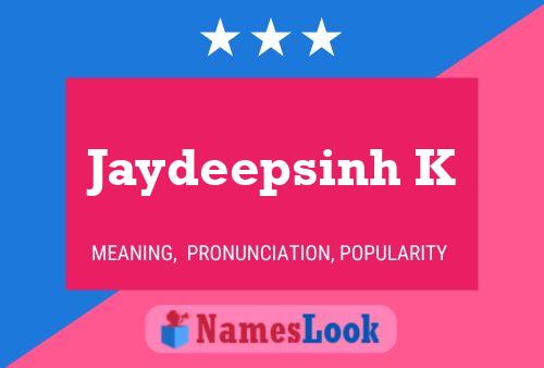 Jaydeepsinh K Name Poster