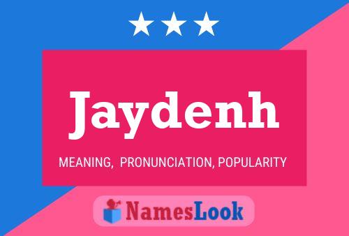 Jaydenh Name Poster