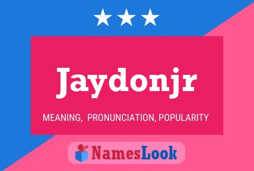 Jaydonjr Name Poster