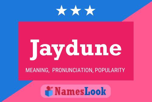 Jaydune Name Poster