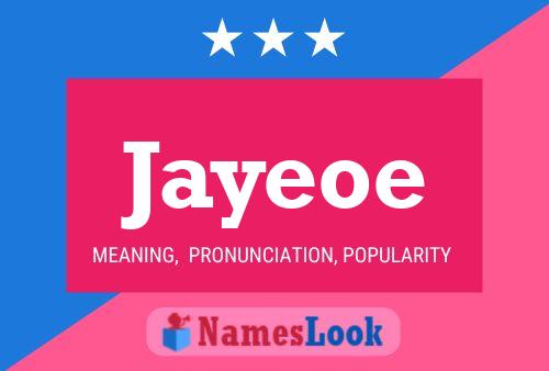 Jayeoe Name Poster