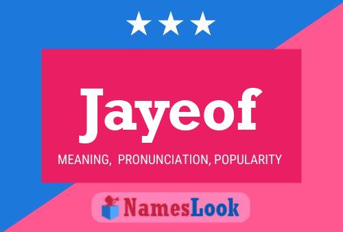 Jayeof Name Poster