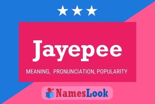 Jayepee Name Poster