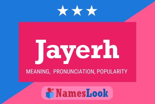 Jayerh Name Poster