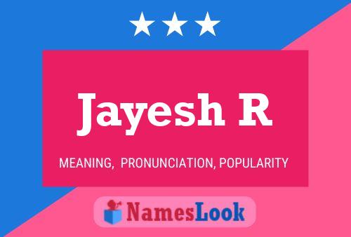 Jayesh R Name Poster