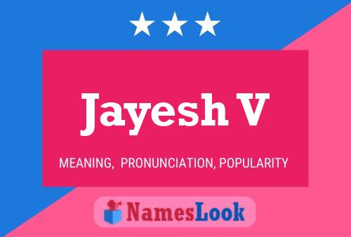 Jayesh V Name Poster