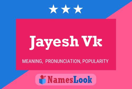 Jayesh Vk Name Poster