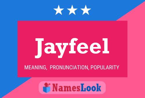 Jayfeel Name Poster