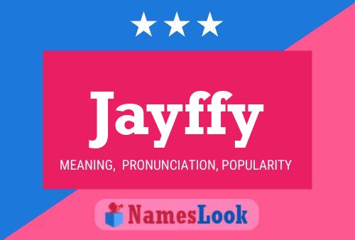 Jayffy Name Poster