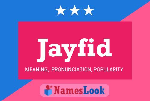 Jayfid Name Poster