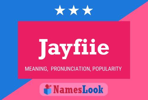 Jayfiie Name Poster