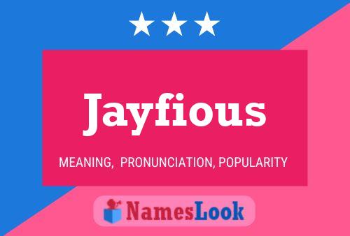 Jayfious Name Poster