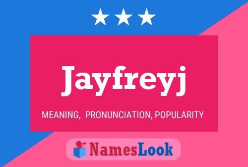 Jayfreyj Name Poster