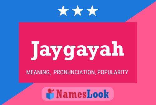 Jaygayah Name Poster