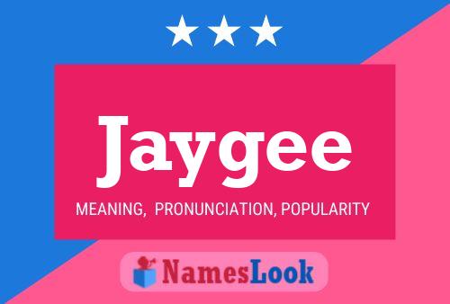 Jaygee Name Poster