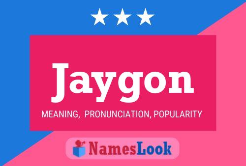 Jaygon Name Poster