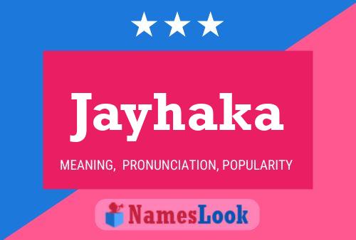 Jayhaka Name Poster