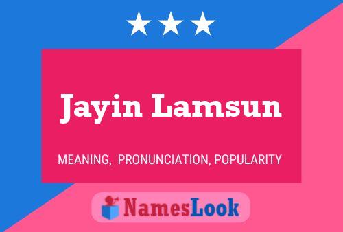 Jayin Lamsun Name Poster